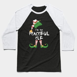 I'm The Peaceful Elf Baseball T-Shirt